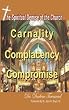 The Spiritual Demise of the Church: Carnality, Complancency, & Compromise
