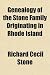 Search : Genealogy of the Stone Family Originating in Rhode Island