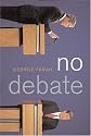 No Debate