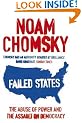 Failed States: The Abuse of Power and the Assault on Democracy
