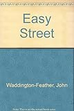 Easy Street : a modern morality play