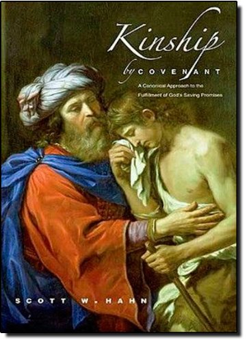 Kinship by Covenant: A Canonical Approach to the Fulfillment of God's Saving Promises (The Anchor Yale Bible Reference Library)
