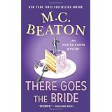 There Goes the Bride: An Agatha Raisin Mysteryby M. C. Beaton