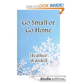 Go Small or Go Home
