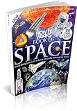 How it works. Book of space. Volume 1 : everything you want to know about the universe we live in