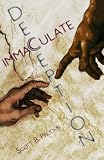 Immaculate Deception - A Novel