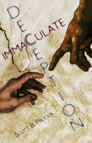 Immaculate Deception - A Novel