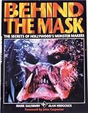 Behind the mask : the secrets of Hollywood's monster makers