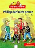 Philipp darf nicht petzen: Mit Extra-Lese�bungsheft - Manfred Mai
