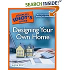 The Complete Idiot's Guide to Designing your Own Home (Complete Idiot's Guide to) by Oreste Drapaca and Abigail R. Esman