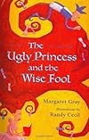 The Ugly Princess and the Wise Fool