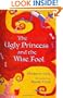 The Ugly Princess and the Wise Fool