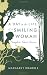 A Day in the Life of a Smiling Woman: Complete Short Stories