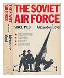 The Soviet Air Force since 1918