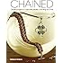 Chained: Create Gorgeous Chain Mail Jewelry One Ring at a Time