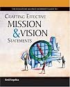 The Wilder Nonprofit Field Guide to Crafting Effective Mission and Vision Statements