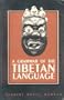 A Grammar of the Tibetan Language: Literary and Colloquial