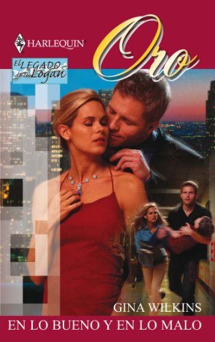En lo bueno y en lo malo (Los Logan) (Spanish Edition)