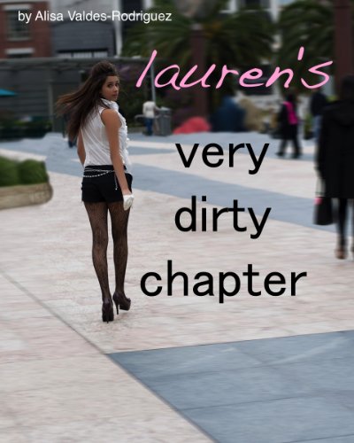 Lauren's Very Dirty Chapter (The Dirty Girls Social Club Book 4)