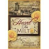 AHeartforMilton:ATalefromNorthandSouth