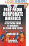 Free From Corporate America - A Tactical Guide to Success On Your Own Terms