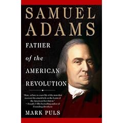 Samuel Adams: Father of the American Revolution