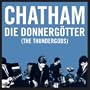 Chatham: Die Donnerg�tter (The Thundergods)