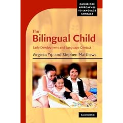The Bilingual Child: Early Development and Language Contact (Cambridge Approaches to Language Contact)