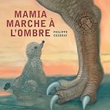 Mamia marche � l'ombre