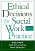 Ethical Decisions for Social Work Practice