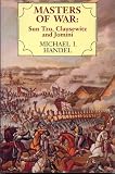 Masters of war : Sun tzu, Clausewitz, and Jomini