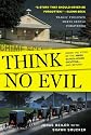Think No Evil: Inside the Story of the Amish Schoolhouse Shooting...and Beyond