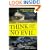 Think No Evil: Inside the Story of the Amish Schoolhouse Shooting...and Beyond