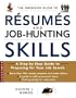 The Ferguson Guide To Resumes And Job Hunting Skills: A Step-By-Step Guide To Preparing For Your Job Search