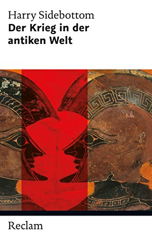 Der Krieg in der antiken Welt: Reclam Taschenbuch (German Edition)