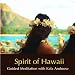 Spirit of Hawaii - Guided Meditation
