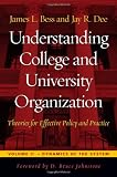 Understanding College and University Organization: Theories for Effective Policy and Practice; Volume II: Dynamics of the System