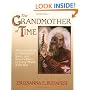 The Grandmother of Time: A Woman's Book of Celebrations, Spells, and Sacred Objects for Every Month of the Year