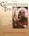 The Grandmother of Time: A Woman's Book of Celebrations, Spells, and Sacred Objects for Every Month of the Year