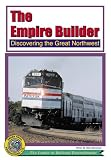 The Empire Builder - Discovering the great NorthWest