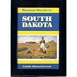 roadside history of south dakota roadside history series