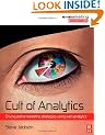 Cult of Analytics: Driving online marketing strategies using web analytics (Emarketing Essentials)