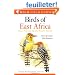Birds of East Africa: Kenya, Tanzania, Uganda, Rwanda, Burundi