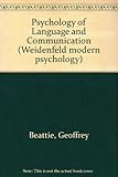 The psychology of language and communication