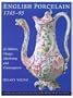 English Porcelain 1745-95 (Victoria and Albert Museum Studies in the History of Art and Design)