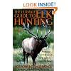 The Ultimate Guide to Elk Hunting