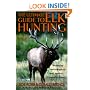 The Ultimate Guide to Elk Hunting