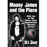 manny jones and the place book one of the manny jones series