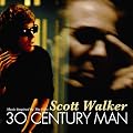 Scott Walker: 30 Century Man