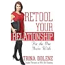 Retool Your Relationship: Fix the One You're With